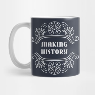 Making History Genuine Quality Vintage Style Frame Mug